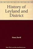 The history of Leyland and district
