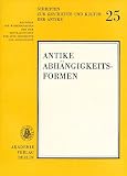 Produkt-Bild: Antike Abh&auml;ngigkeitsformen in den griechischen Gebieten ohne Polisstruktur und den r&ouml;mischen Provinzen.