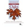 The Ecology and Silviculture of Oaks