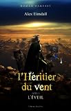 L'h�ritier du vent, Tome 1 : L'�veil