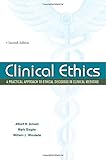 Clinical ethics : a practical approach to ethical decisions in clinical medicine