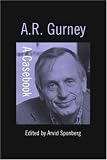 A.R. Gurney (Casebooks on Modern Dramatists)