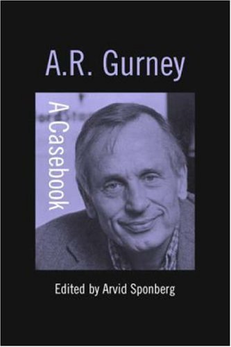 A.R. Gurney (Casebooks on Modern Dramatists) On Sale
