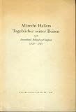 Produkt-Bild: Albrecht Hallers Tageb&uuml;cher seiner Reisen nach Deutschland, Holland und England (1723-1727)
