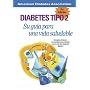 Diabetes Tipo 2: Su Guia Para Una Vida Saludable (Spanish Edition)