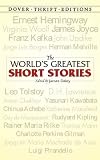 The World's Greatest Short Stories (Dover Thrift Editions)
