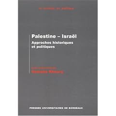 Palestine - Isra�l. : Approches historiques et politiques