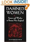 Damned Women: Sinners and Witches in Puritan New England