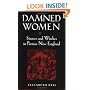 Damned Women: Sinners and Witches in Puritan New England