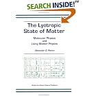 Click here to buy The Lyotropic State of Matter: Molecular Physics and Living Matter Physics by  Alexander G Petrov.