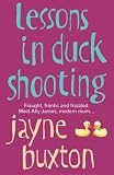 Lessons in Duck Shooting