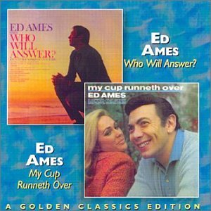 Ed Ames - Who Will Answer My Cap Runneth - Zortam Music