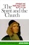 The Spirit and the Church (Puritan Paperbacks)
