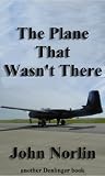  : The Plane That Wasn't There