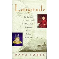 Longitude. The True Story Of A Lone Genius Who Solved The Greatest Scientific Problem Of His Time