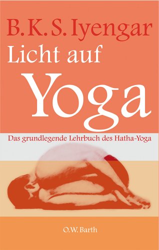 Produkt-Bild: Licht auf Yoga: Yoga Dipika. Das grundlegende Lehrbuch des Hatha-Yoga