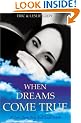 When Dreams Come True