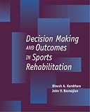 Decision Making and Outcomes in Sports Medicine: Evidence-Based Practice