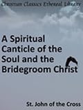 413D5TogaJL. SL160  Spiritual Canticle of the Soul and the Bridegroom Christ   New Century Edition with DirectLink Technology