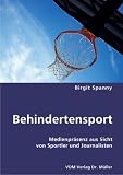 Produkt-Bild: Behindertensport: Medienpr&auml;senz aus Sicht von Sportler und Journalisten