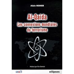 Al-Qaida, les connexions mondiales du terrorisme