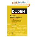 Duden. Deutsche Rechtschreibung - kurz gefasst: Die Grundregeln der deutschen Rechtschreibung mit zahlreichen Beispielen