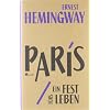 Paris, ein Fest f�rs Leben: A Moveable Feast. Die Urfassung