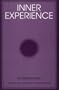 Inner Experience (SUNY Series Intersections: Philosophy and Critical Theory)
