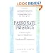 Passionate Presence: Experiencing the Seven Qualities of Awakened Awareness