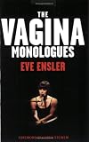The Vagina Monologues: The V-Day Edition