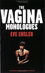 The Vagina Monologues: The V-Day Edition