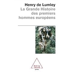 La grande histoire des premiers hommes europ�ens