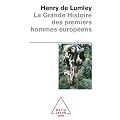 La Grande Histoire des premiers hommes europ�ens