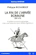 La fin de l'arm�e romaine : 284-476