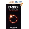Plato's Shadow - A Primer on Plato