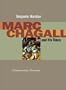 Marc Chagall and His Times: A Documentary Narrative (Contraversions: Jews and Other Differenc)