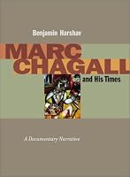 Marc Chagall and His Times: A Documentary Narrative (Contraversions:  Jews and Other Differen)