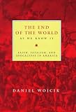 Cover of The End of the World as We Know It by Daniel Wojcik 0814792839