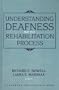 Understanding Deafness and the Rehabilitation Process
