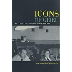 Icons of Grief: Val Lewton's Home Front Pictures