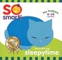 So Smart - Sleepytime