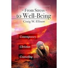 From Stress to Well-Being: Contemporary Christian Counseling