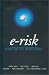 Books : E-Risk: Liabilities in a Wired World