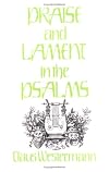 Praise and Lament in the Psalms