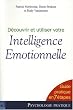 D�couvrir et utiliser votre Intelligence Emotionnelle : Guide pratique en 7 �tapes