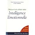 D�couvrir et utiliser votre Intelligence Emotionnelle : Guide pratique en 7 �tapes