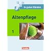 In guten H�nden - Altenpflege - Neubearbeitung: Band 1 - Fachbuch - Sch�lerfassung