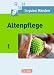 In guten Händen - Altenpflege - Neubearbeitung: Band 1 - Fachbuch - Schülerfassung