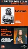 A Russ Meyer Double Thrill - Lorna / Good Morning And Goodbye [1968]