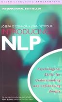 Introducing NLP Neuro-Linguistic Programming